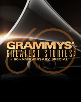 GRAMMYs Greatest Stories: A 60th Anniversary Special